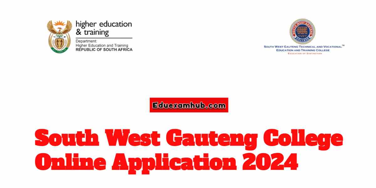 South West Gauteng College Online Application 2024